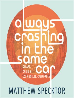 cover image of Always Crashing in the Same Car